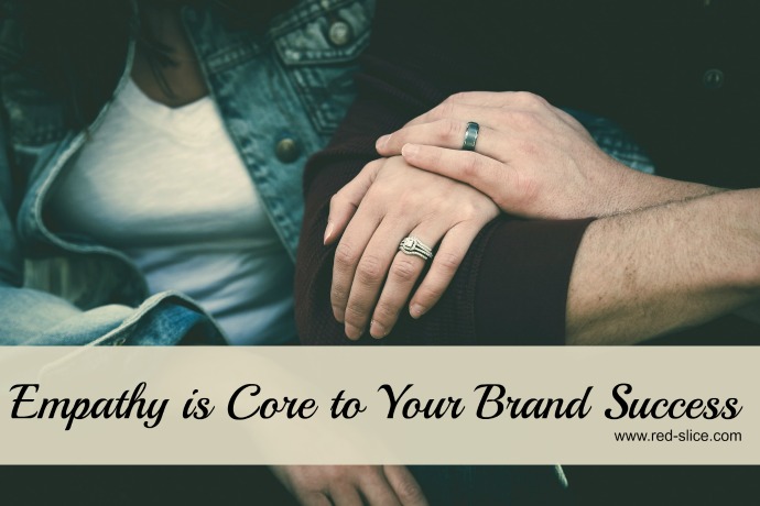 Why Lack of Empathy Will Destroy Your Brand
