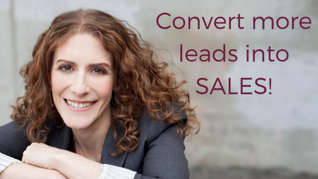 Maria Ross - How to Convert More Prospects Into Sales