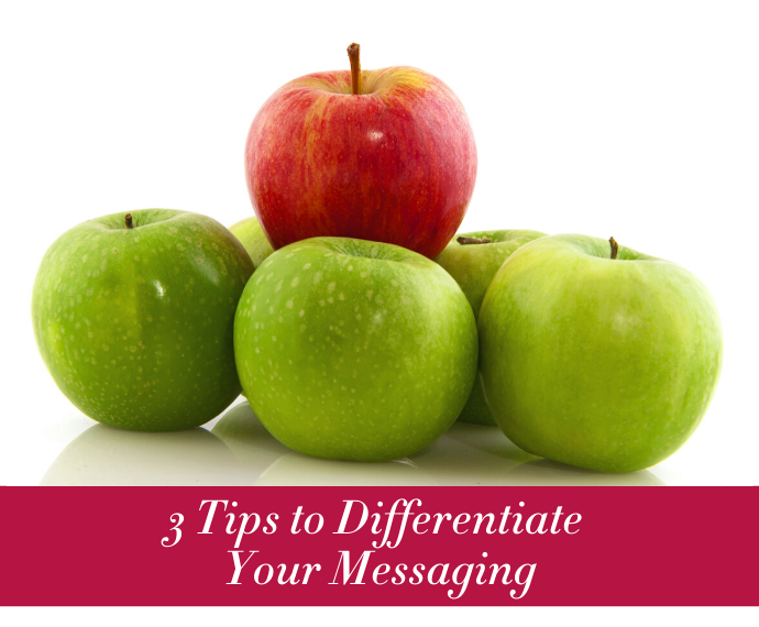 3 Tips to Differentiate Your Messaging