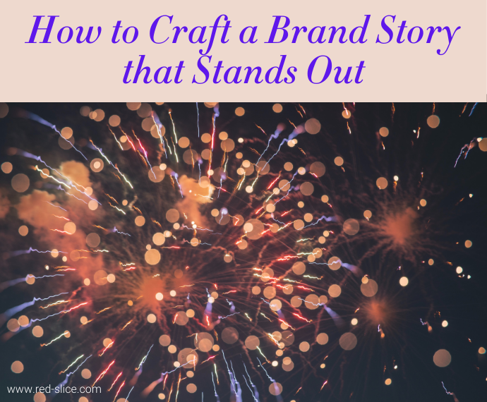 How to Craft a Brand Story that Stands Out